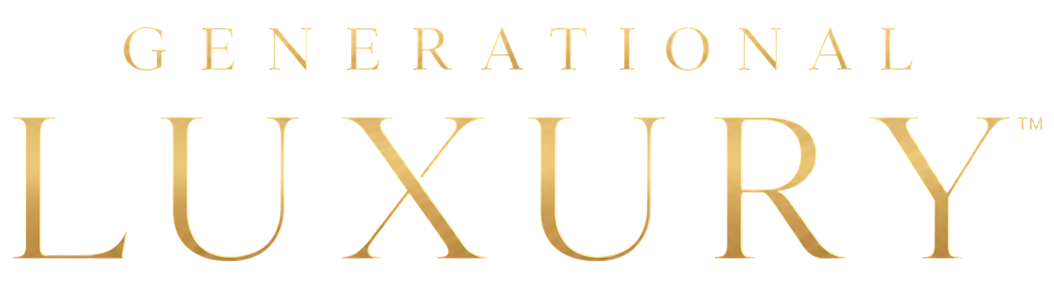 Generational Luxury